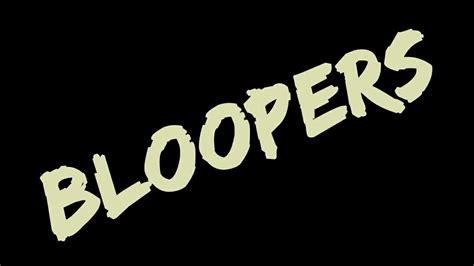 bluppers|bloopers picture.